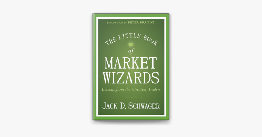 The Little Book of Market Wizards: Lessons from the Greatest Traders