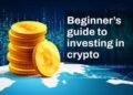 How to Start Investing in Crypto